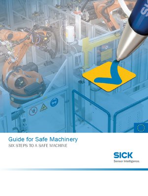 : En esta guía de SICK descubrirás cómo fabricar máquinas seguras en seis pasos